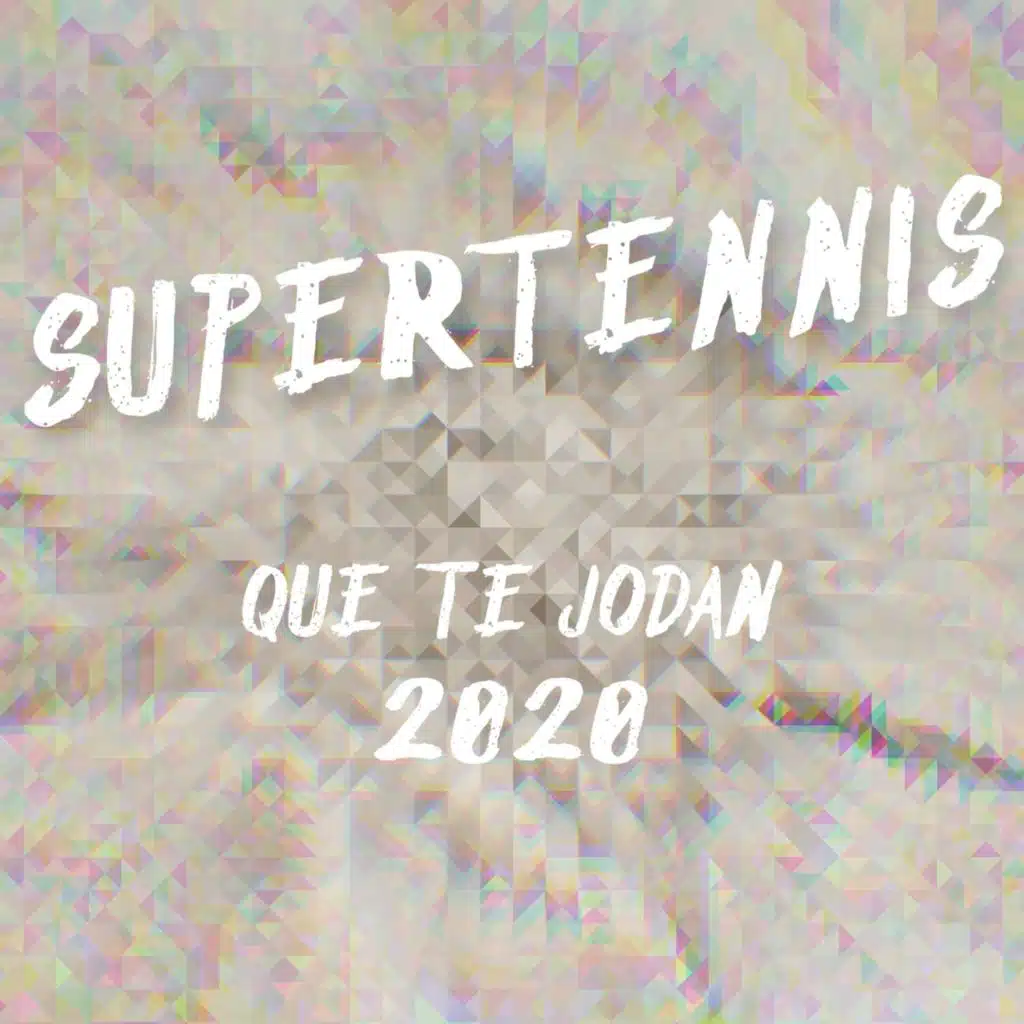 Que Te Jodan 2020