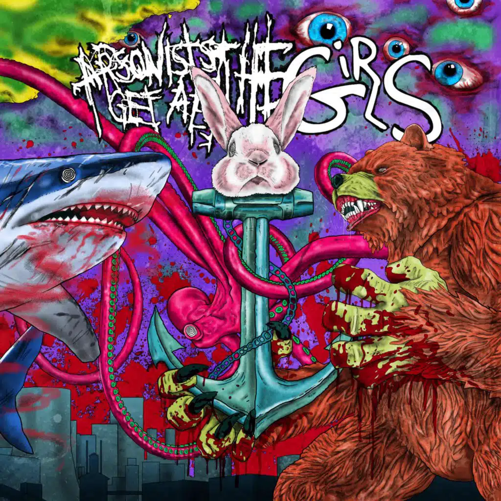 Arsonists Get All The Girls