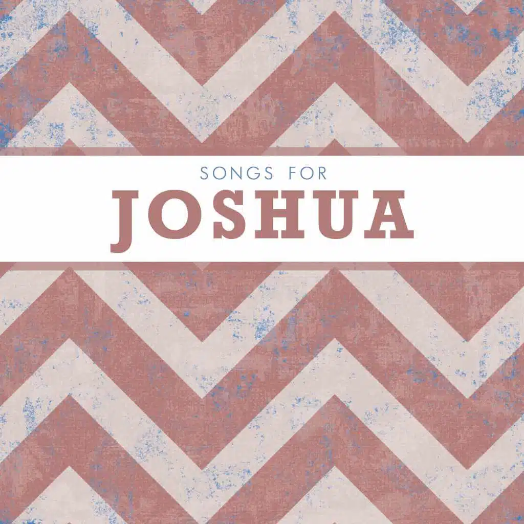 Songs for Joshua