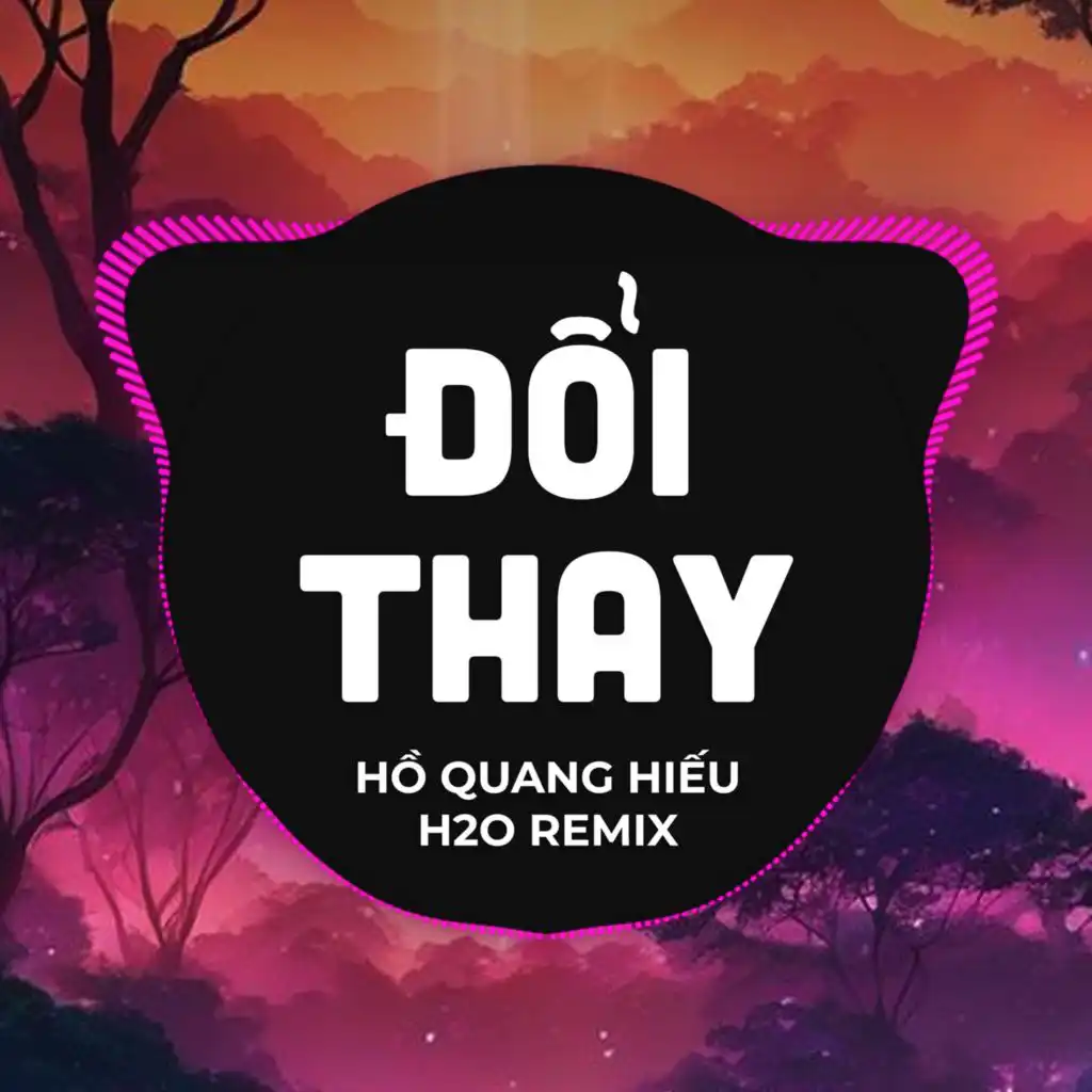 Đổi Thay (Remix)