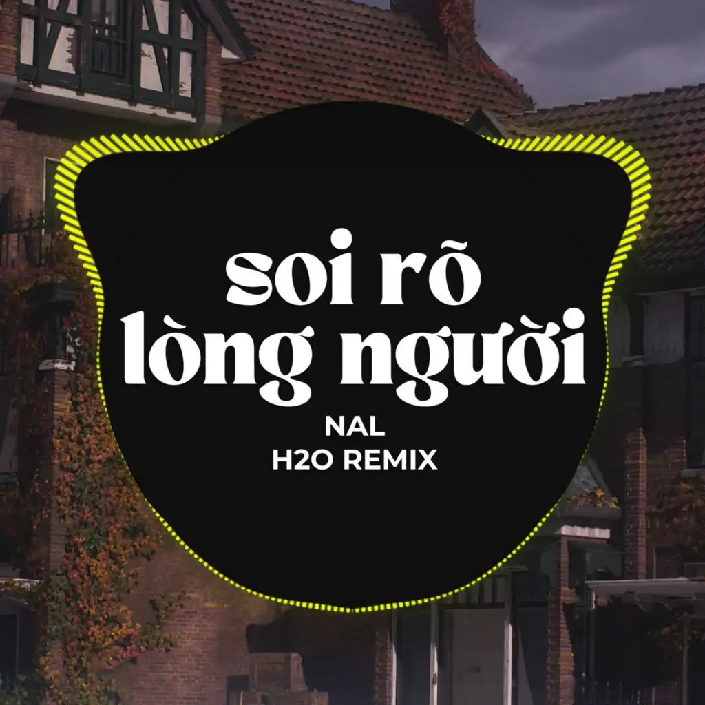 Soi Rõ Lòng Người (Remix)