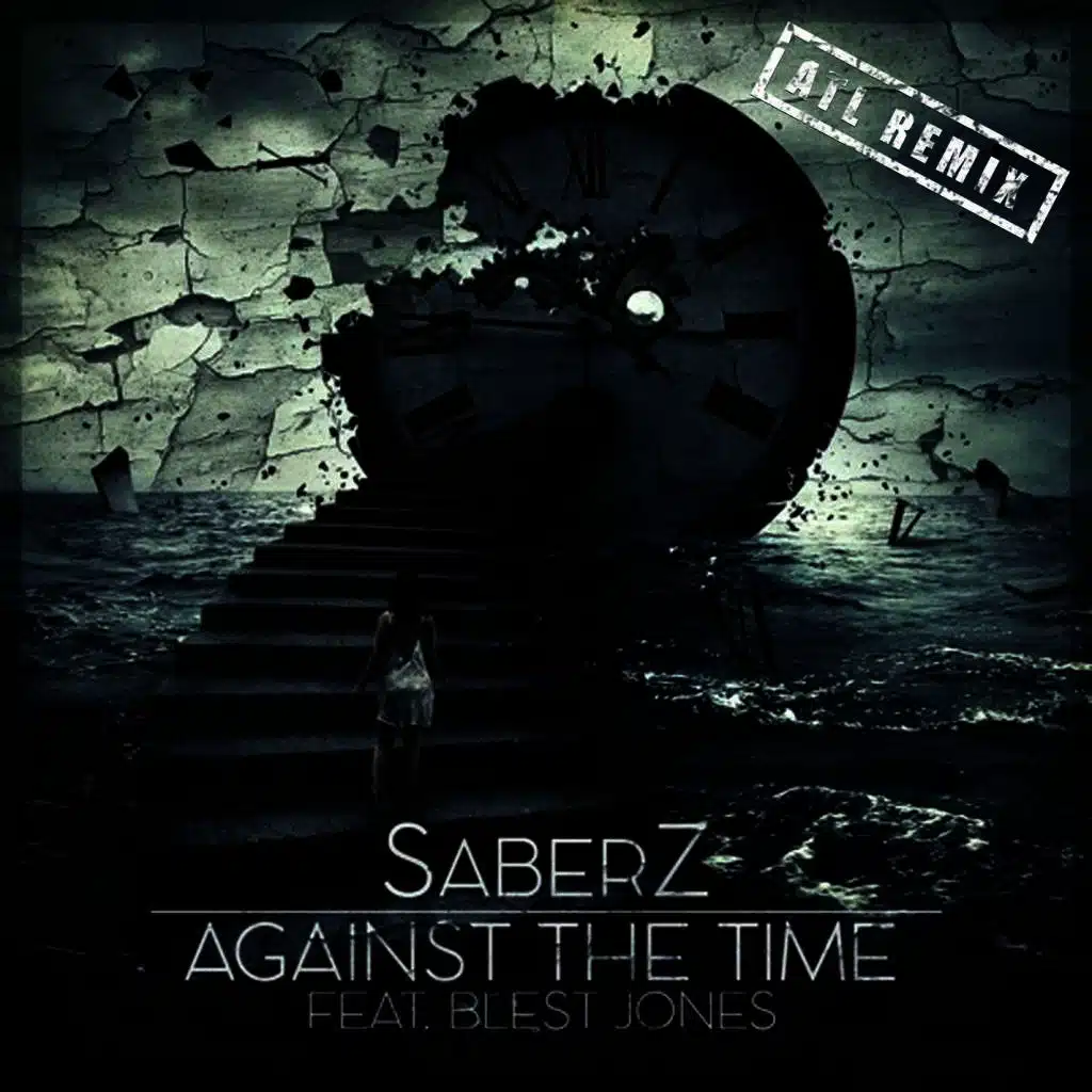 Against The Time (feat. Blest Jones) (ATL Remix)