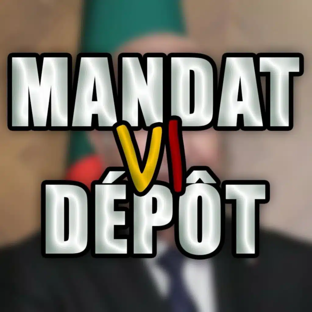 MANDAT - VI - DÉPOT