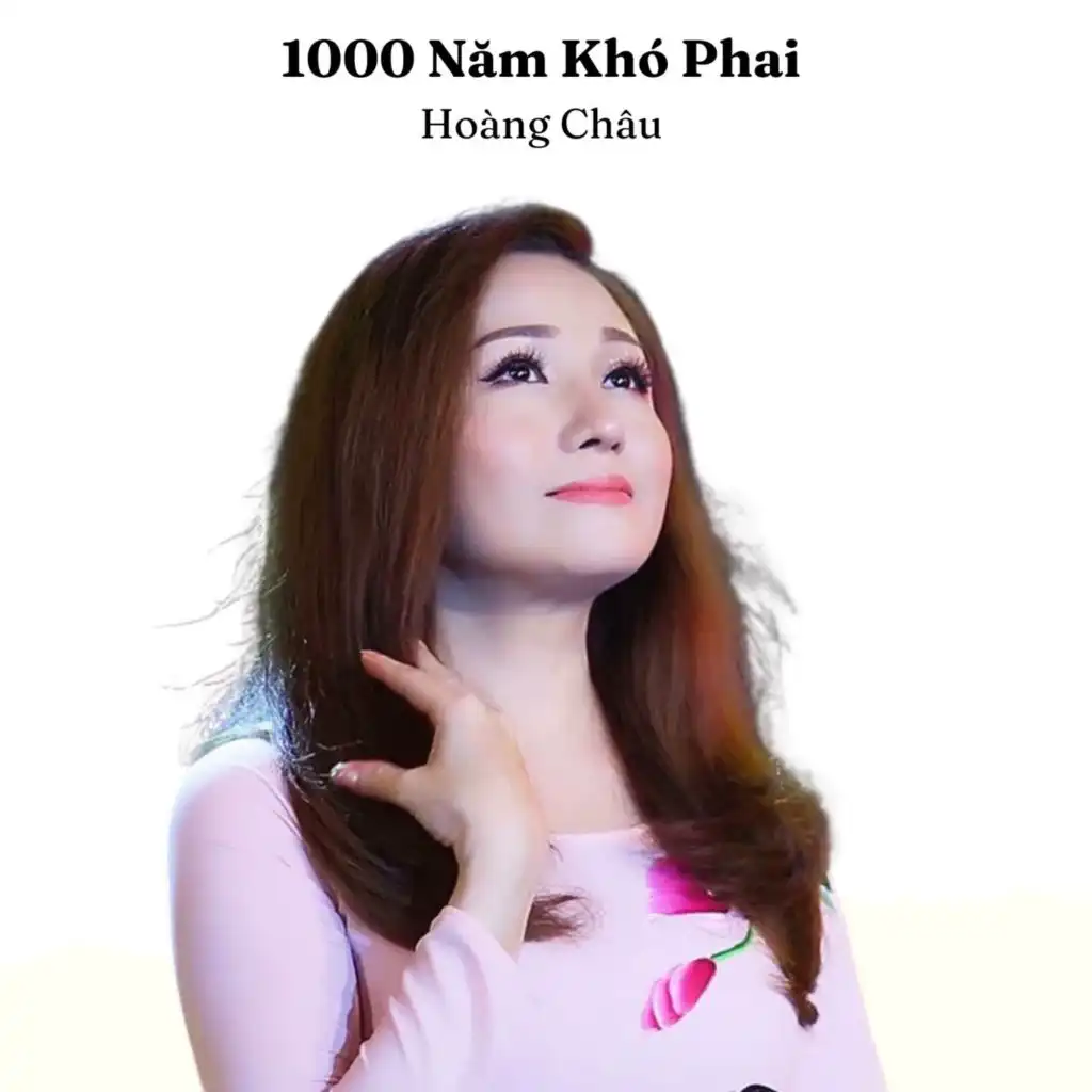 1000 Năm Khó Phai