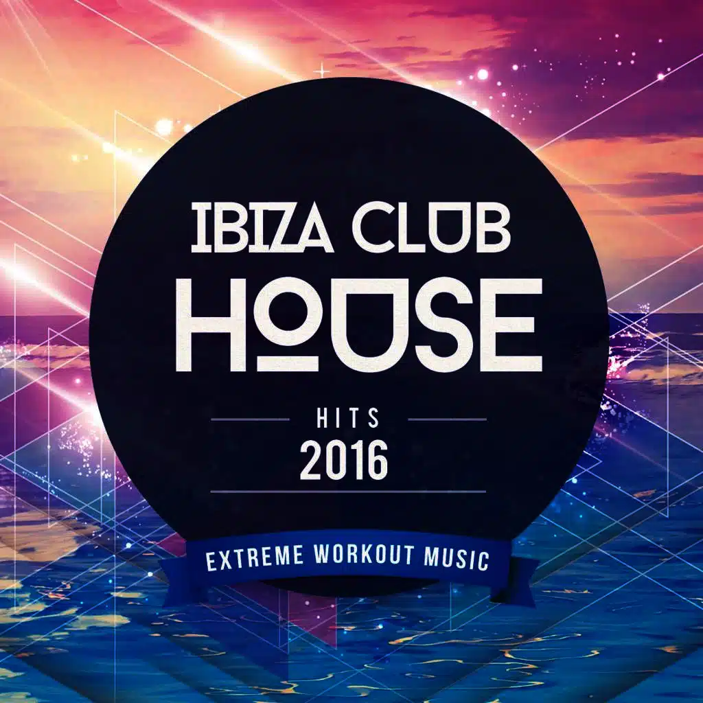Ibiza Club House Hits 2016