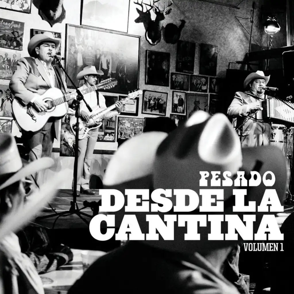 Desde La Cantina (Live At Nuevo León México/2009)