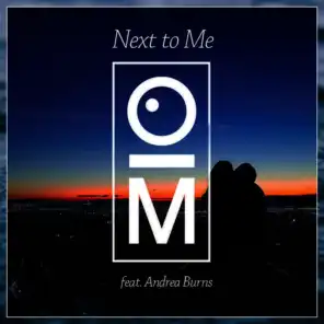 Next to Me (feat. Andrea Burns)