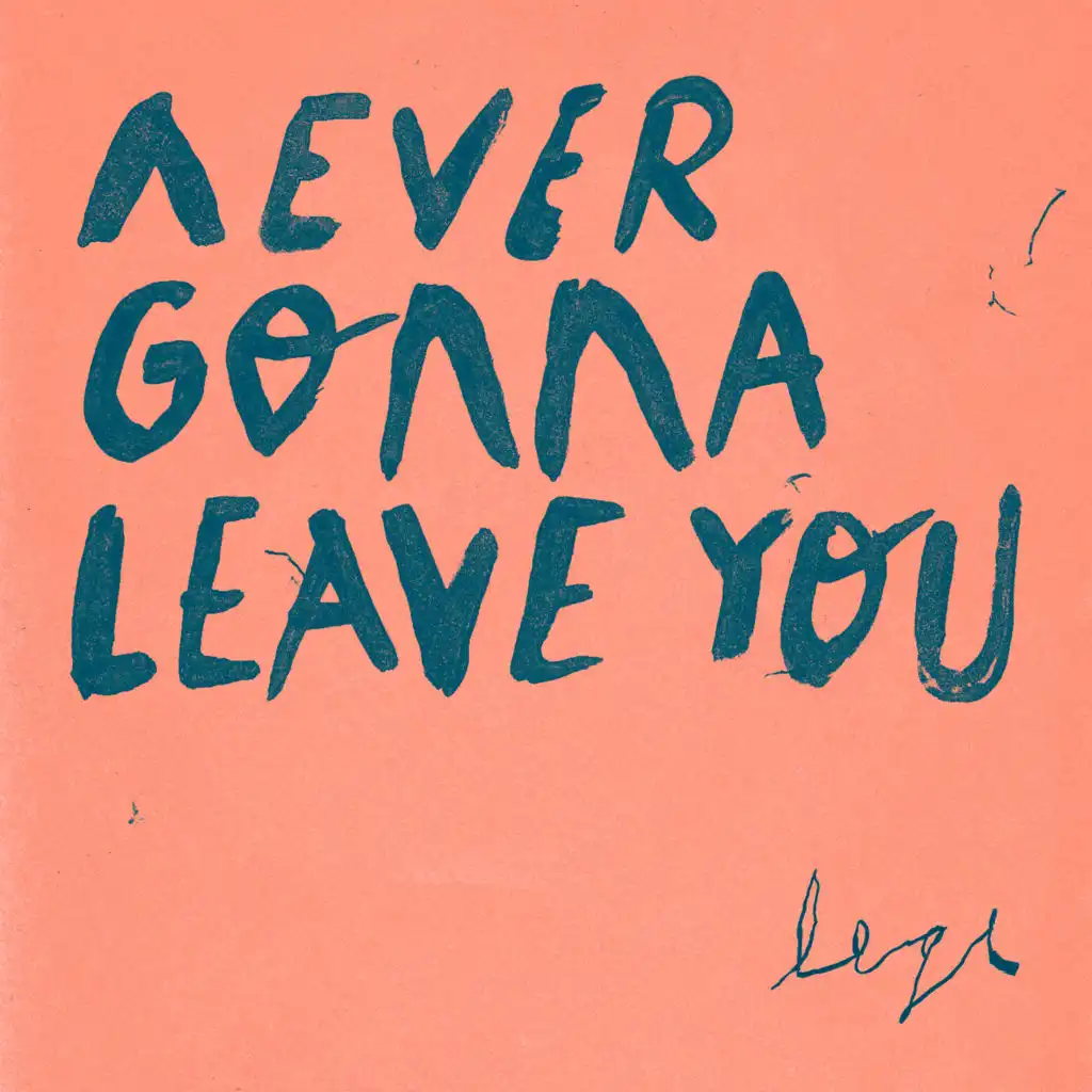 Never Gonna Leave You