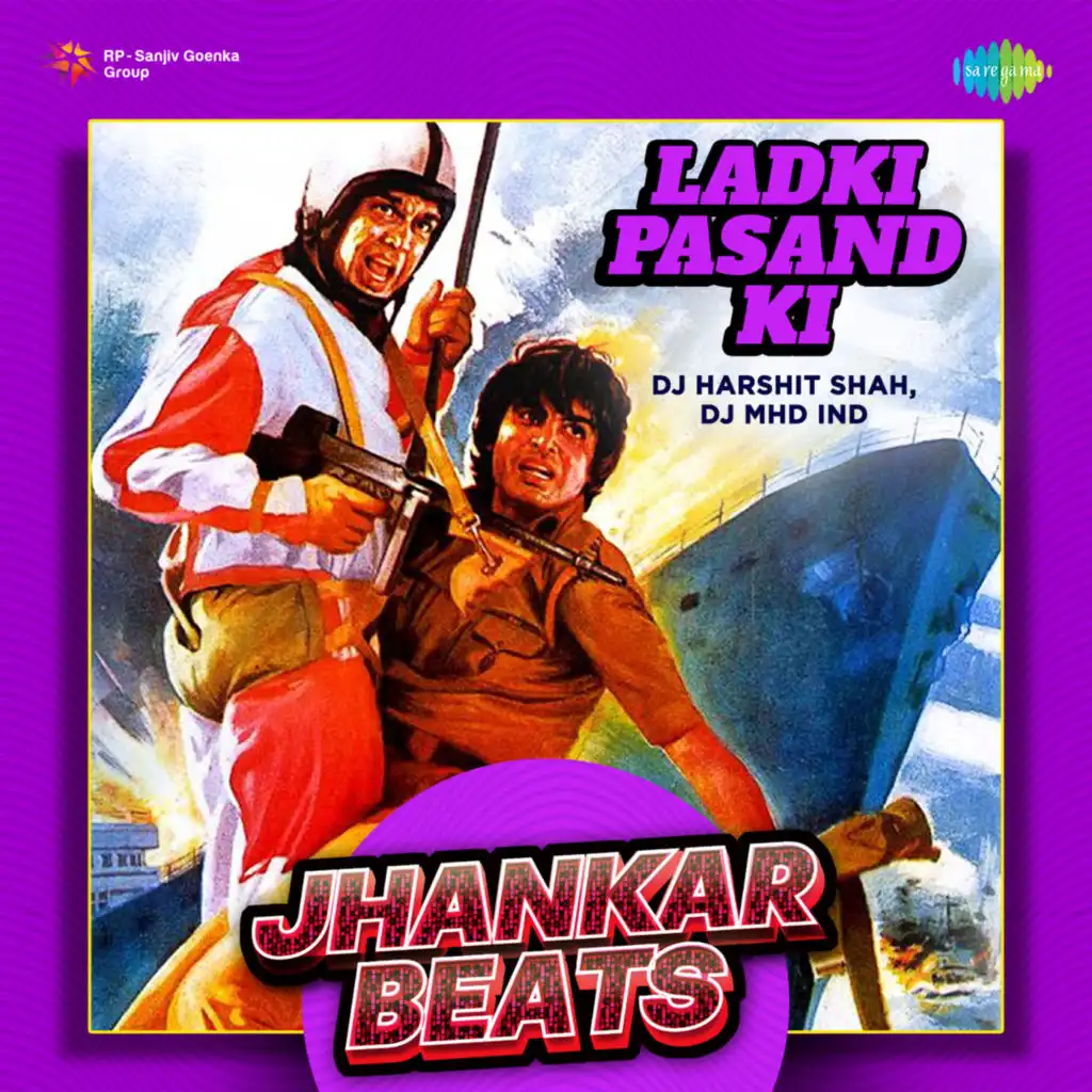 Ladki Pasand Ki (Jhankar Beats) [feat. DJ Harshit Shah & DJ MHD IND]