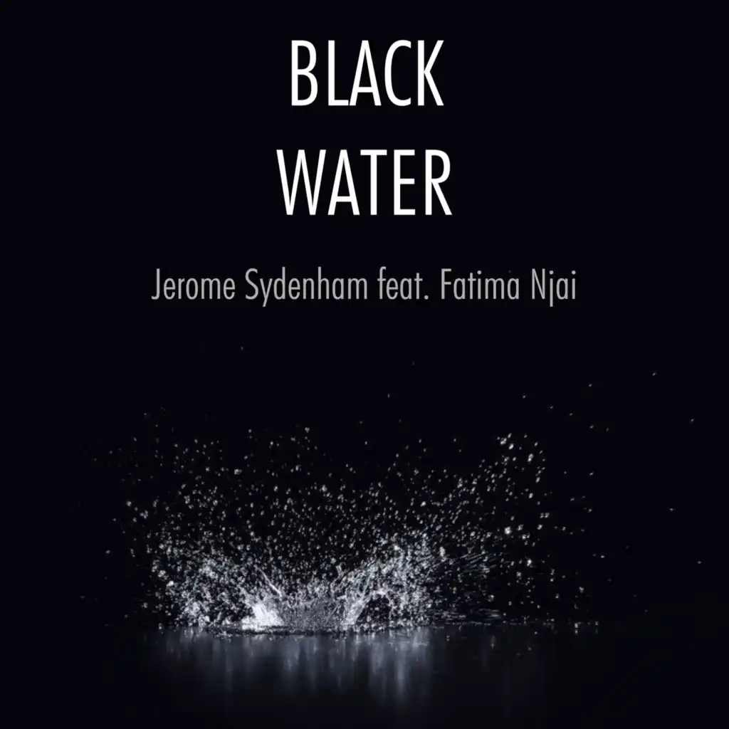 Black Water (feat. Fatima Njai)