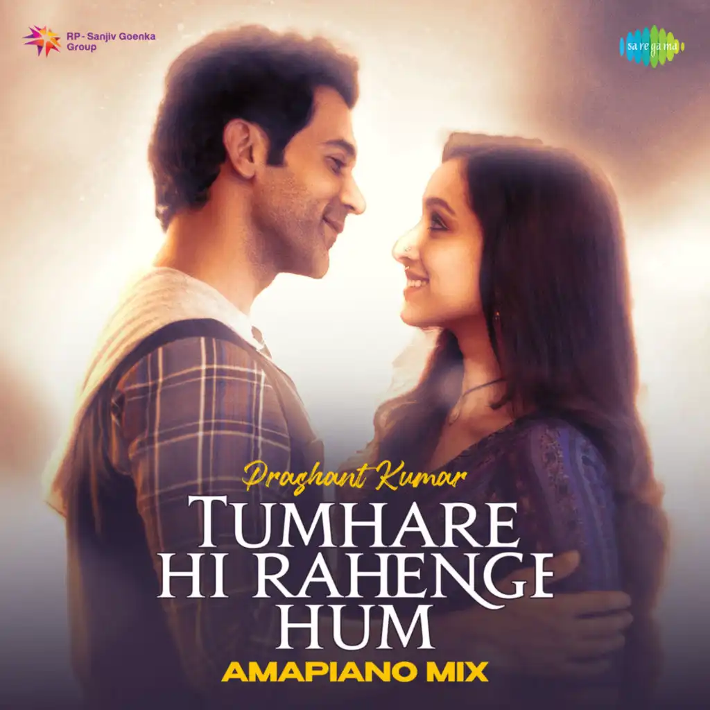 Tumhare Hi Rahenge Hum (Amapiano Mix)