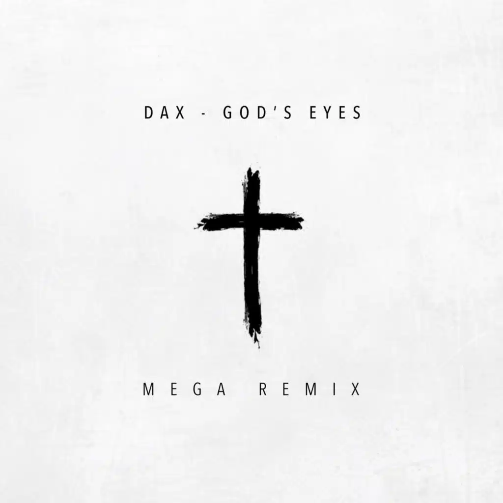 God's Eyes (Mega Remix) [feat. Thiez King, Brutha Rick, Ben Becker, Jerome Dillard, Seth Addison, P!X!E, Romeo ThaGreatwhite, Mic Manik, Javier Zachi, Thesanity & Armstrong]