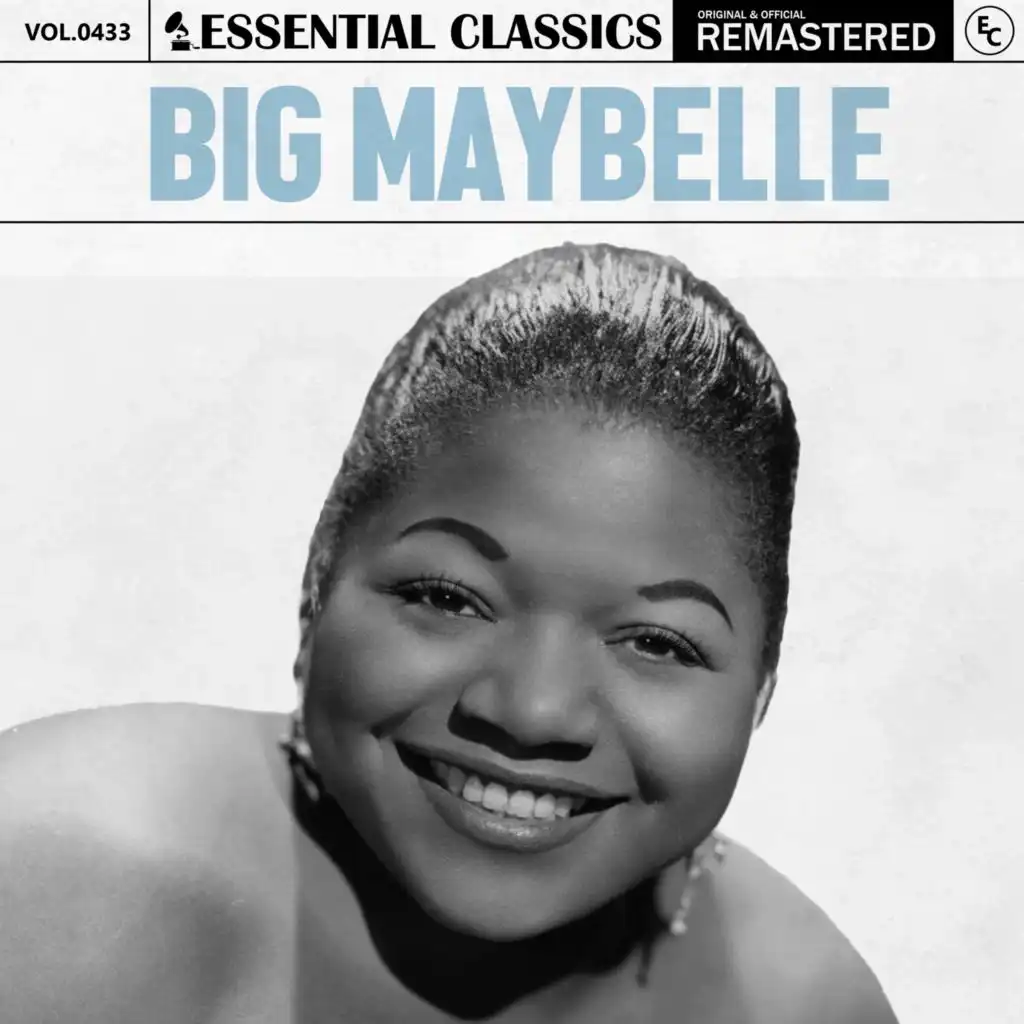 Essential Classics, Vol. 433: Big Maybelle