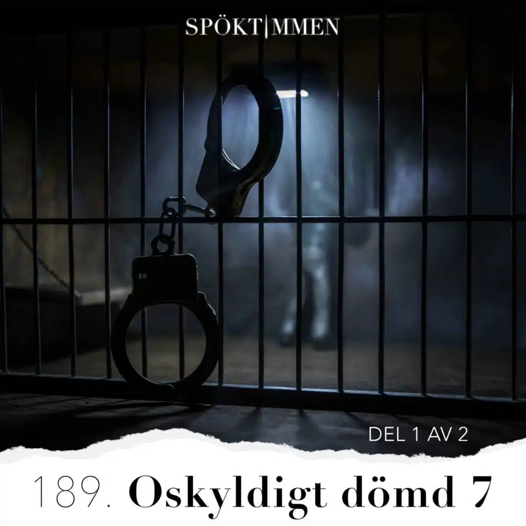 189. Oskyldigt dömd 7 – Del 1 av 2
