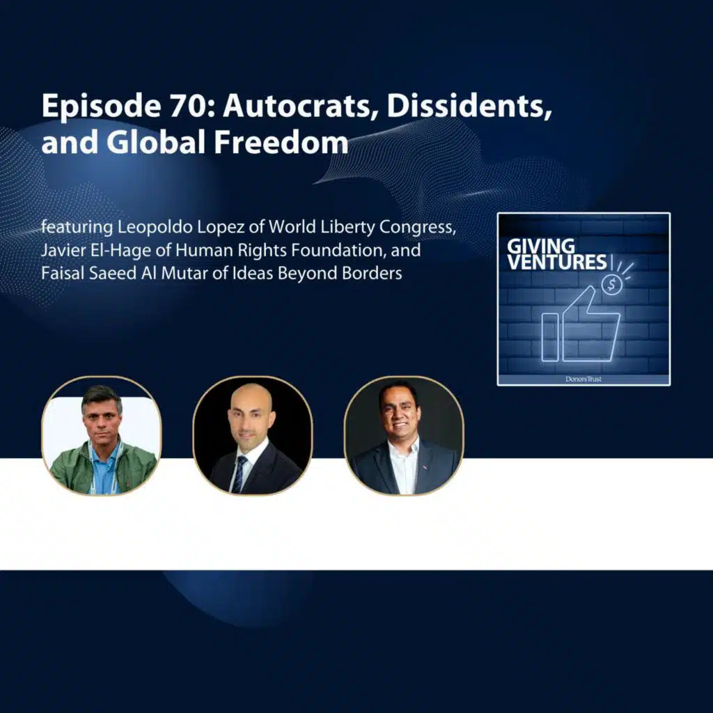 Ep. 70 - Autocrats, Dissidents,  and Global Freedom
