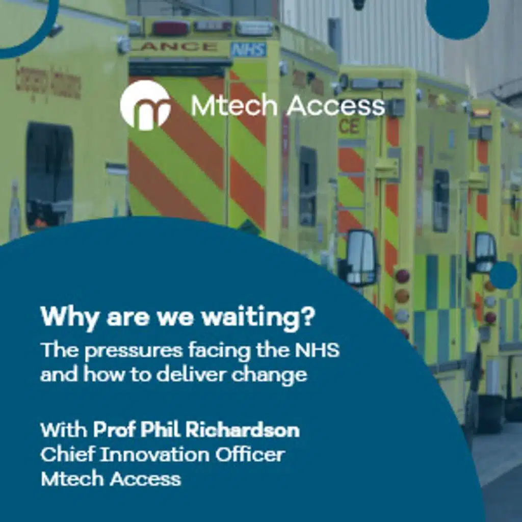 Why are we waiting? - Pressures facing the NHS and how to deliver change
