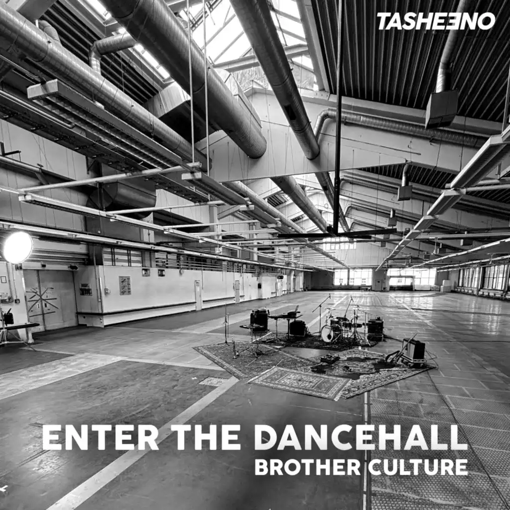 Enter The Dancehall (Live Session) [feat. Brother Culture]