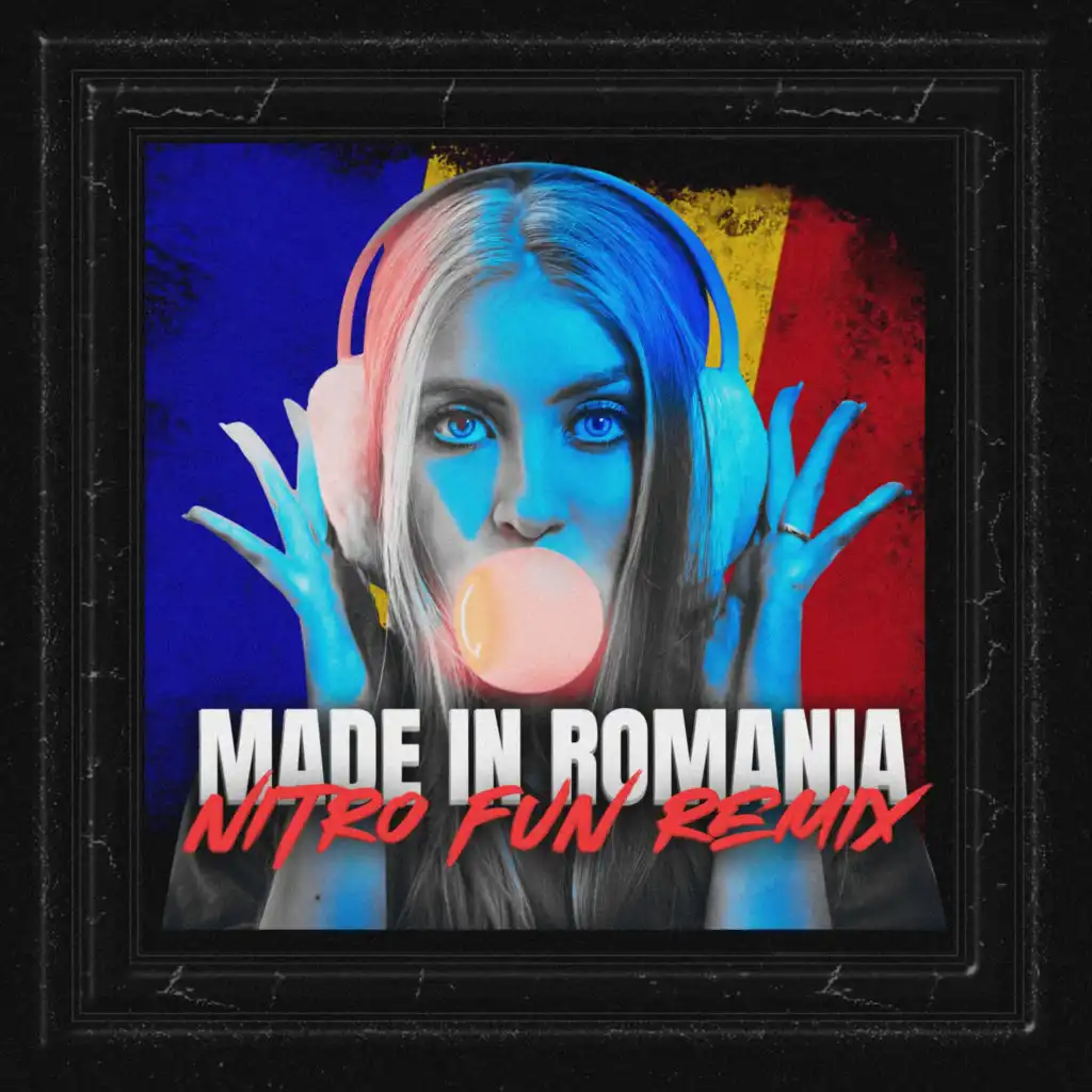 Made in Romania (Nitro Fun Remix)