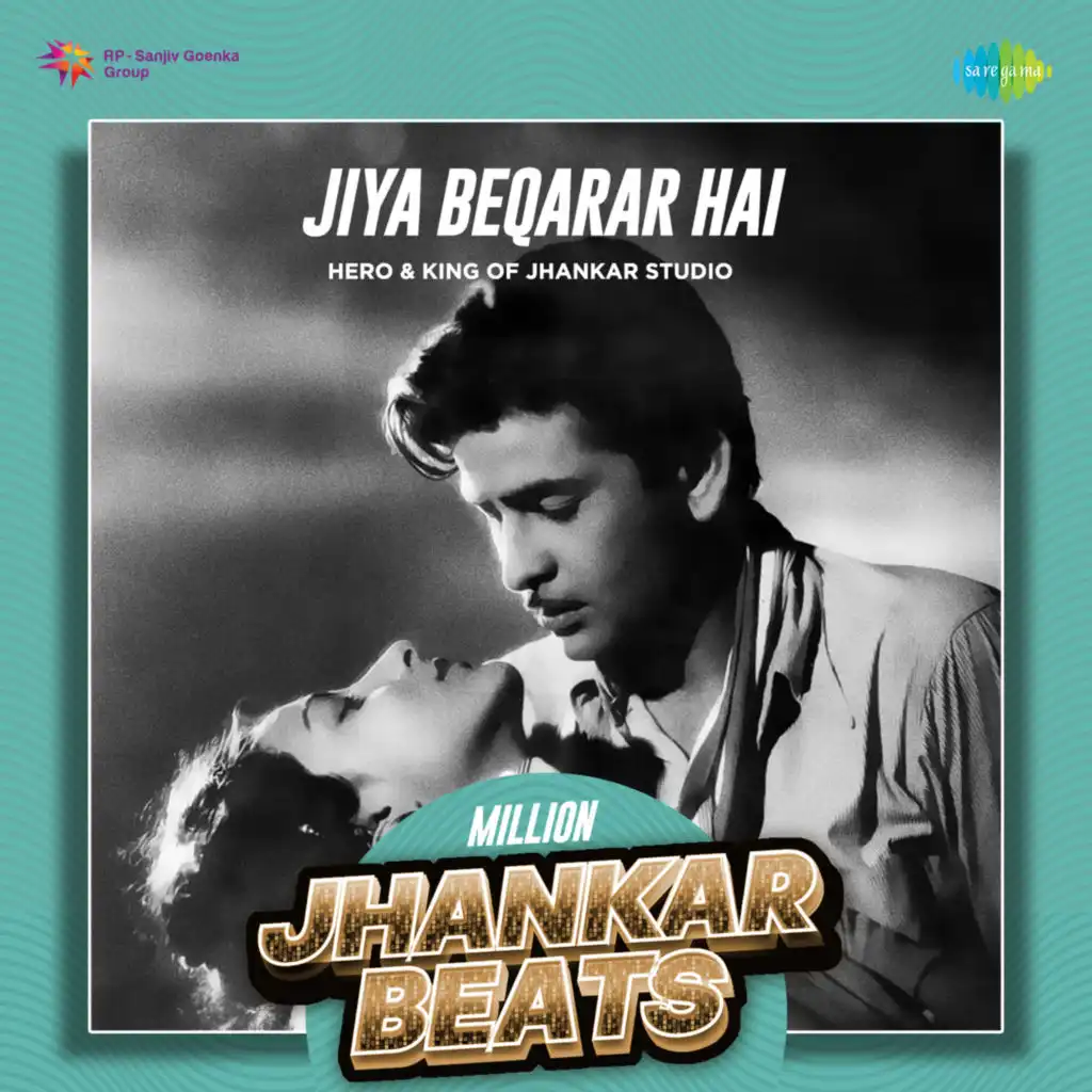 Jiya Beqarar Hai (Million Jhankar Beats) [feat. Hero & King Of Jhankar Studio]