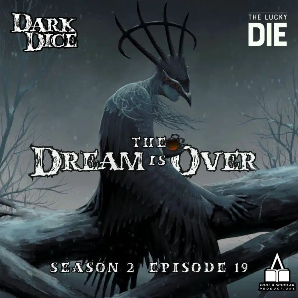 Season 2 | Ep. 19 | The Dream is Over