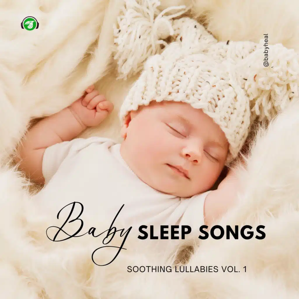 Baby Sleep Songs: Soothing Lullabies Vol. 1 (Sleep Version)