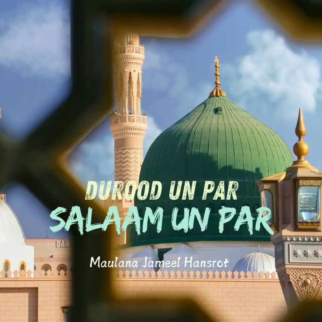 Salam Un Par Durood Un Par