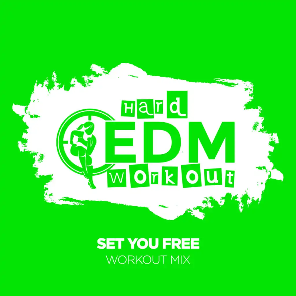 Set You Free (Instrumental Workout Mix 140 bpm)
