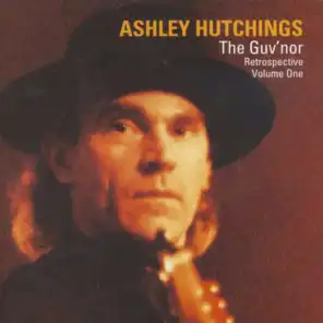 Ashley Hutchings: The Guv'nor Retrospective, Volume One