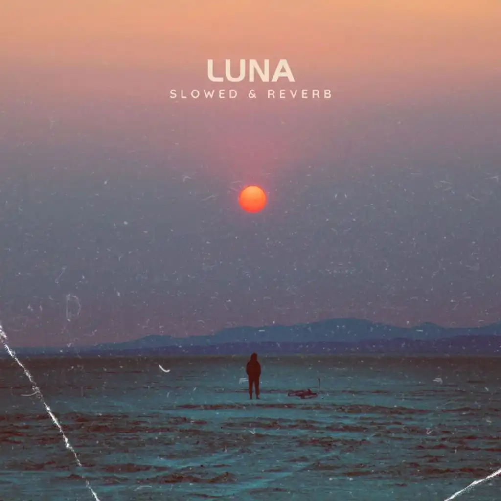 Luna (slowed & reverb)