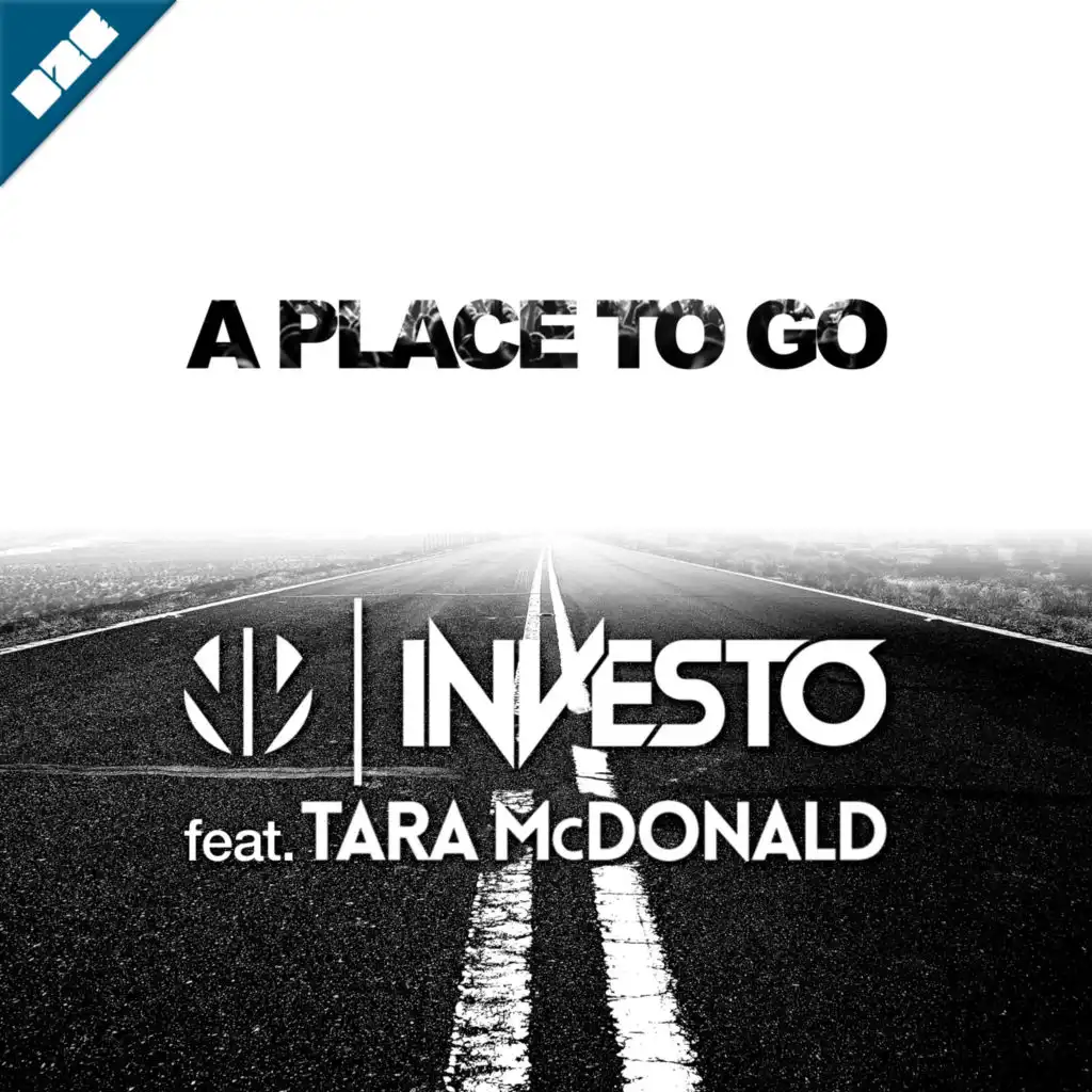 A Place to Go (Radio Edit) [feat. Tara McDonald]