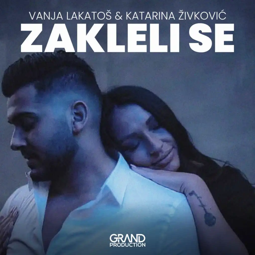 Vanja Lakatos, Katarina Zivkovic & Grand Production