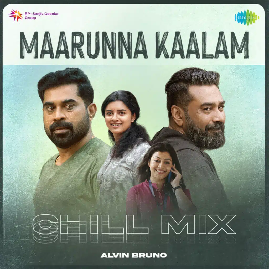 Maarunna Kaalam (Chill Mix) [feat. Alvin Bruno]