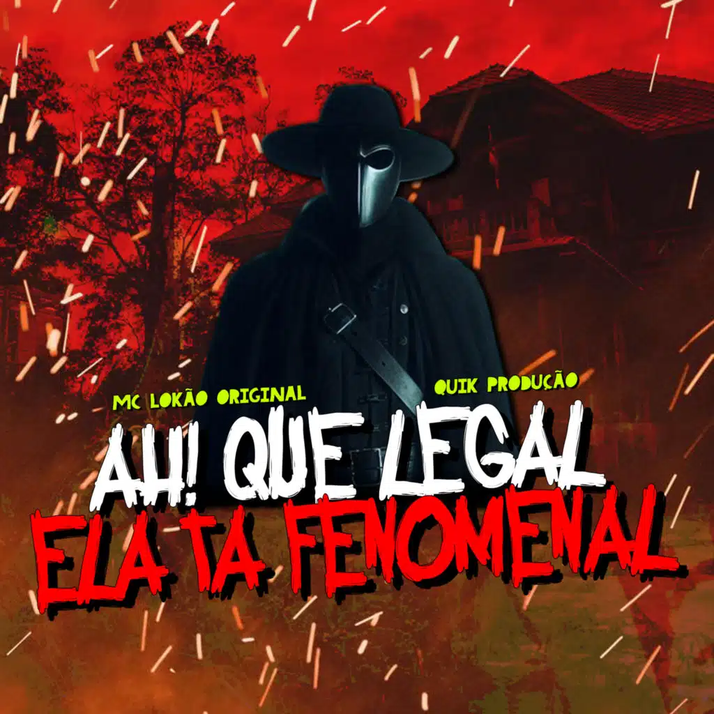 Ah Que Legal, Elá Tá Fenomenal