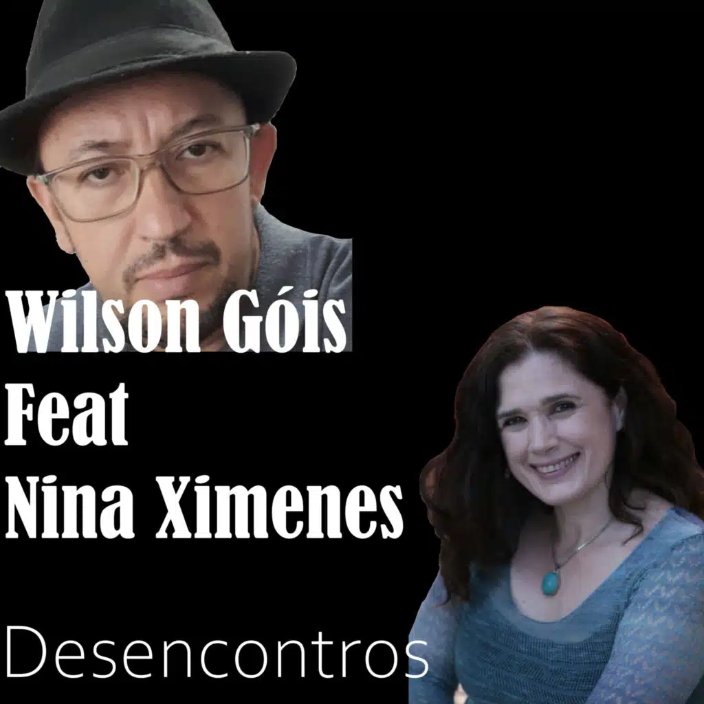 Wilson Góis & Nina Ximenes