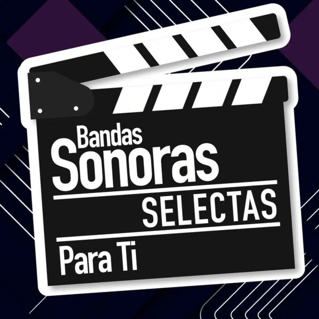 Bandas Sonoras Selectas Para Ti