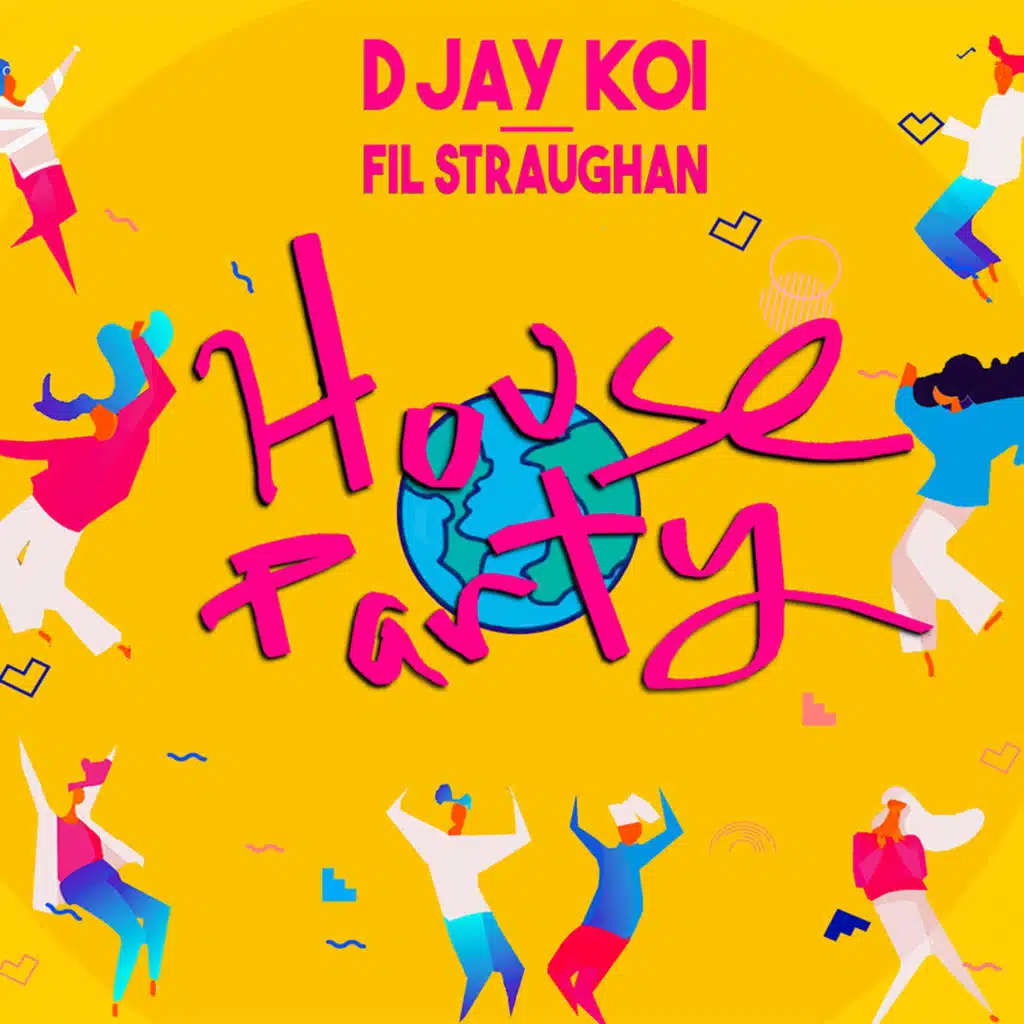 House Party (feat. FIL STRAUGHAN)