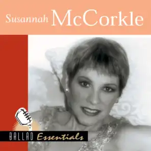 Ballad Essentials : Susannah McCorkle