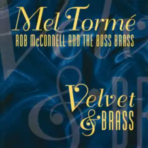 Mel Tormé & Rob McConnell And The Boss Brass