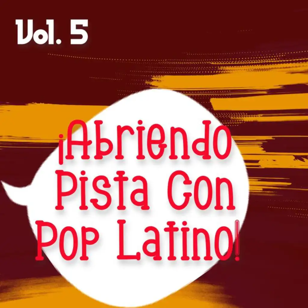 ¡Abriendo Pista Con Pop Latino Vol. 5