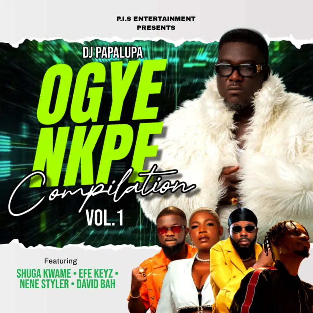 Ogye Nkpe Compilation Vol.1 (feat. shuga Kwame, Efe Keyz, Nene Styler & DAVID BAH)