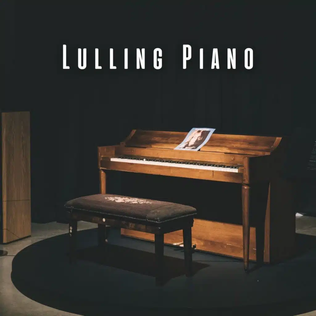 Lulling Piano: Calm Music for Sleepy Nights
