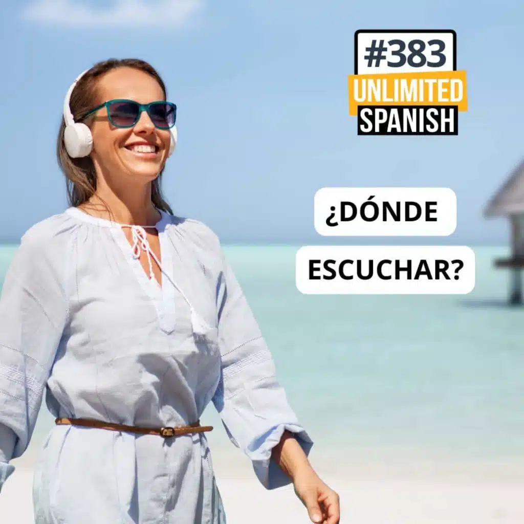 #383 Dónde escuchar? Part#1