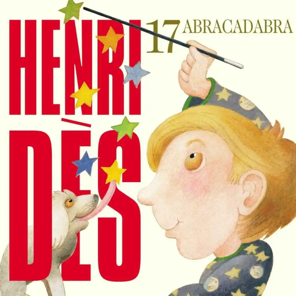 Henri Dès, Vol. 17: Abracadabra