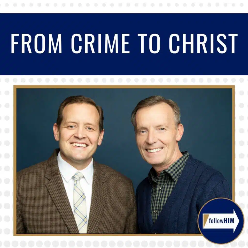 From Crime to Christ • followHIM Favorites • September 16-22 • Come Follow Me