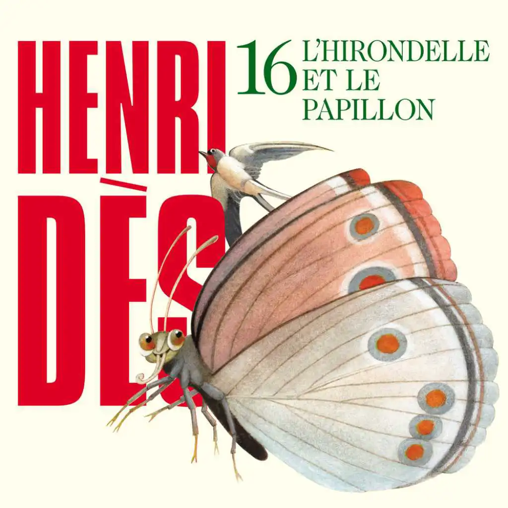 Henri Dès, Vol. 16: L'hirondelle et le papillon