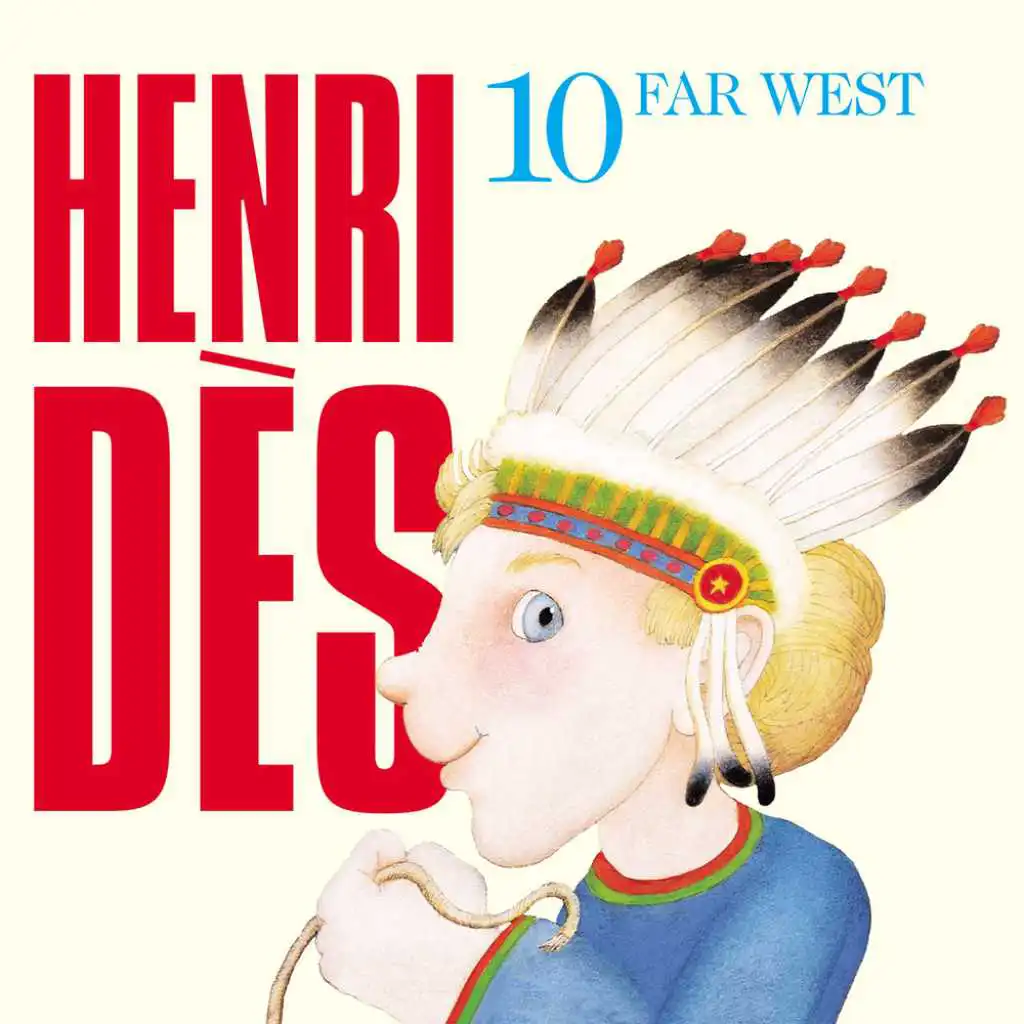 Henri Dès, Vol. 10: Far West