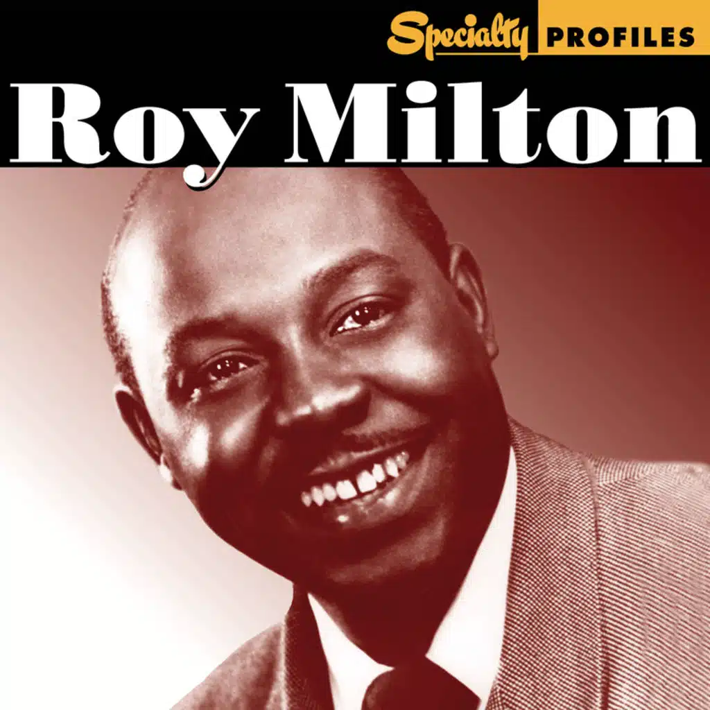 Specialty Profiles: Roy Milton