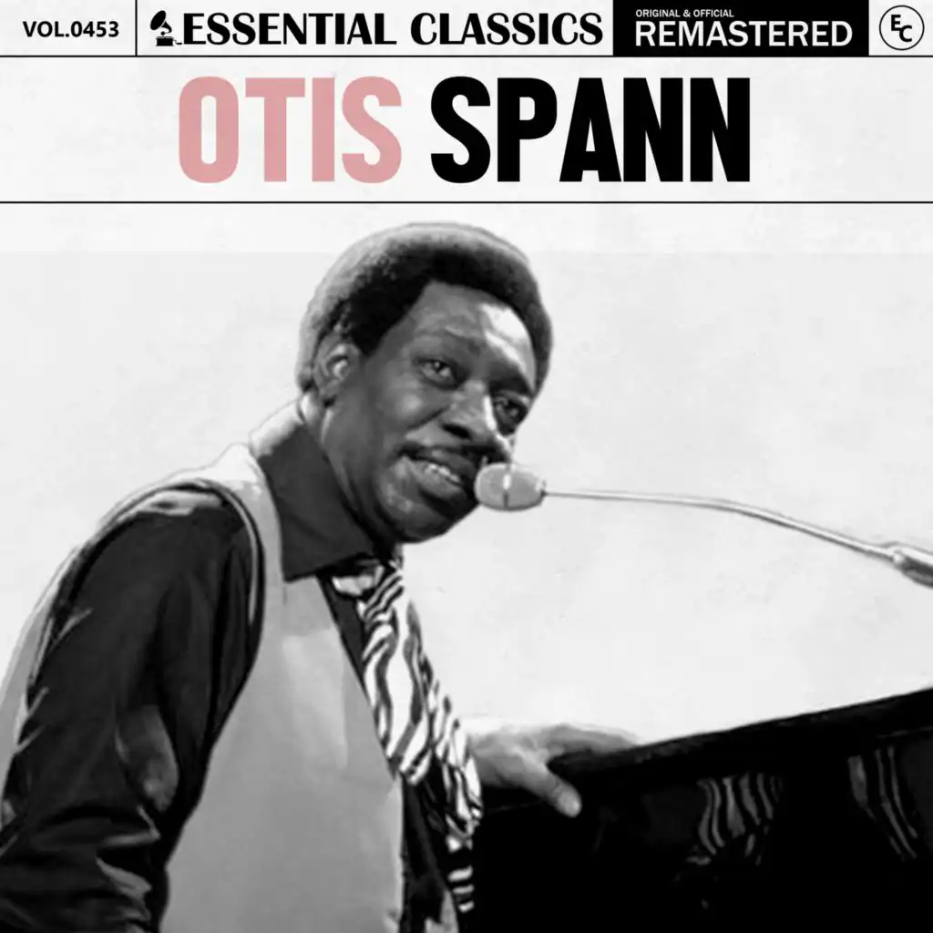 Essential Classics, Vol. 453: Otis Spann