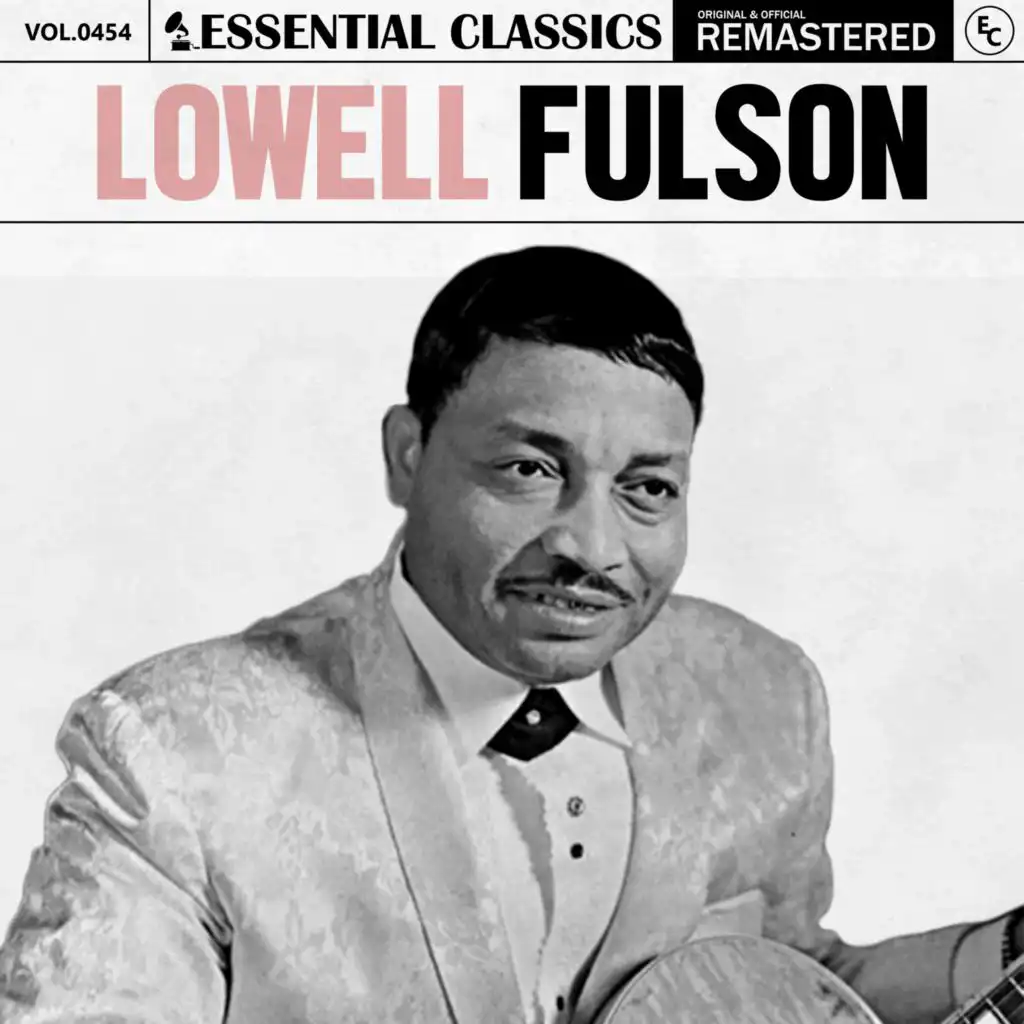 Essential Classics, Vol. 454: Lowell Fulson