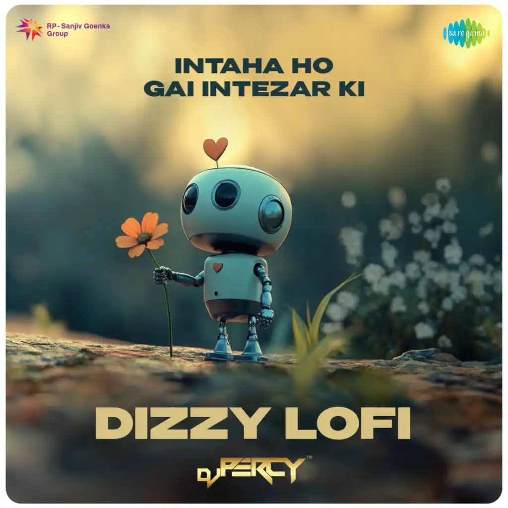 Intaha Ho Gai Intezar Ki (Dizzy Lofi) [feat. DJ Percy]